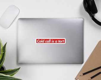 Law School Sticker "Cold Call is a Tort" Vinyl - Laptop - Books - Phone