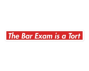 The Bar Exam is a Tort Sticker l Law School l Bar Exam l MBE l UBE