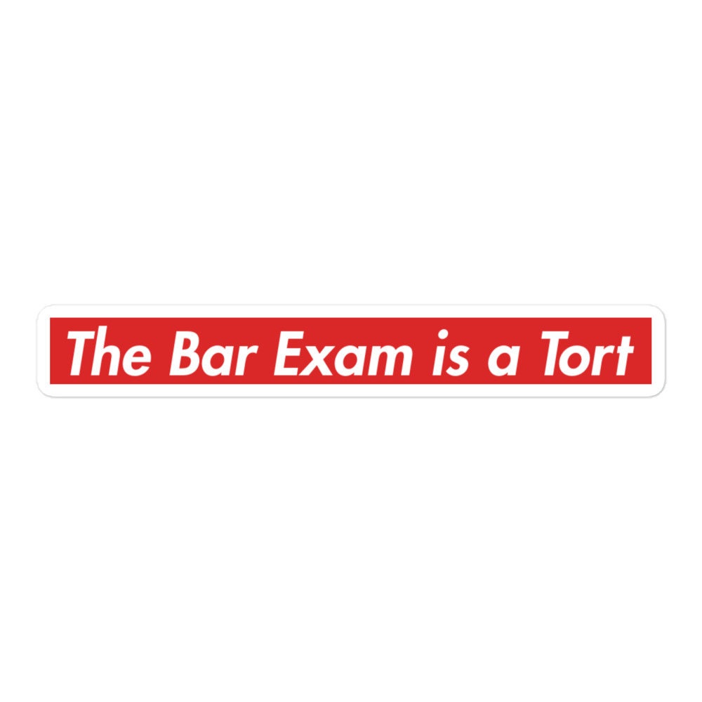 The Bar Exam is a Tort Sticker L Law School L Bar Exam L MBE L UBE - Etsy