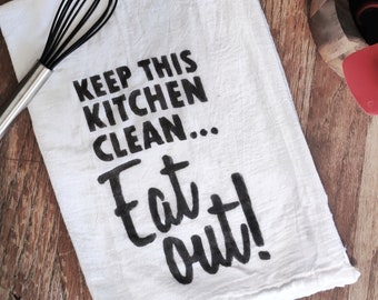 Funny kitchen towels - flour sack towel - farmhouse - kitchen decor - kitchen towels - humor - sarcasm - mother's day - linen tea towels