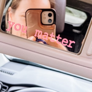 You Matter Car Mirror Decal: Positive Affirmation, Mental Health
