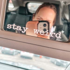 Stay Weird Car Mirror Decal: Trendy Car Accessory