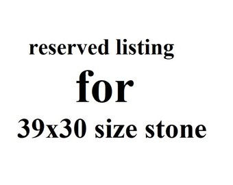 gereserveerde aanbieding voor steen van 39x30 formaat