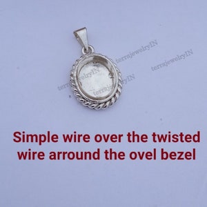 925 sterling silver oval shape pendant bezel blank with round wire and twisted wire around bezel,pendant cabochon setting for oval stone