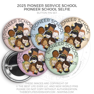 2025 Pioneer School Button Pins Set - SELFIE - jw ministry - jw pioneer gifts - best life ever - jw org, pioneer school gifts