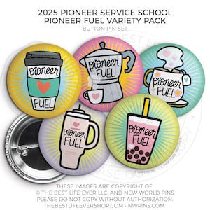 Pioneer Fuel VARIETY Button Pin Set - best life ever  - jw gifts - jw pioneer - gifts for pioneers, Pioneer School 2025