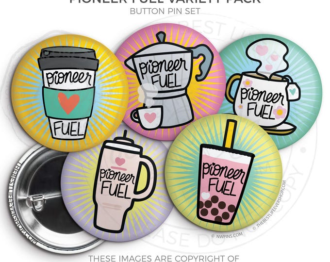 Pioneer Fuel VARIETY Button Pin Set - best life ever  - jw gifts - jw pioneer - gifts for pioneers, Pioneer School 2025