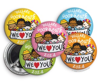 2024 Regional Convention Declare the Good News We Love You BANNER Button Pin Set - Convention Gifts - Special Convention