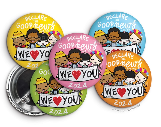 2024 Regional Convention Declare the Good News We Love You BANNER Button Pin Set - Convention Gifts - Special Convention