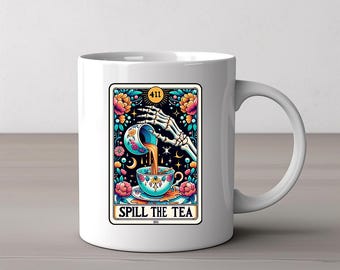 Spill the Tea Mug, Funny Skeleton Tarot Mug, Gothic Coffee Cup, Colorful Art Gift for Women, 15oz Ceramic Mug, Sassy Tea Lover Gift [053]