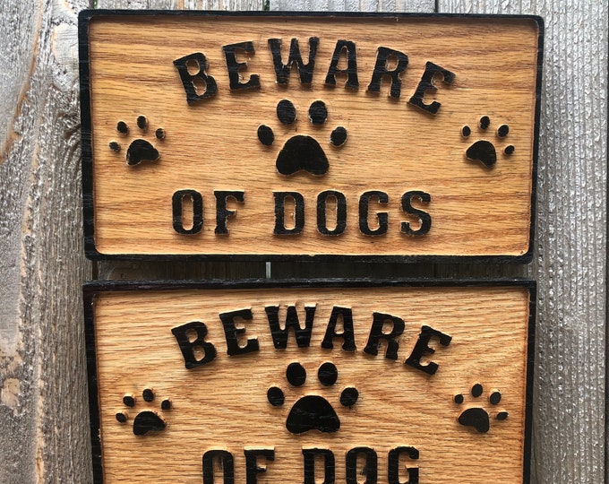 Beware of Dog(s) sign. Hang outdoors or indoors. Handmade weather-resistant wood sign alerts visitors to your pets. Use for security or fun.