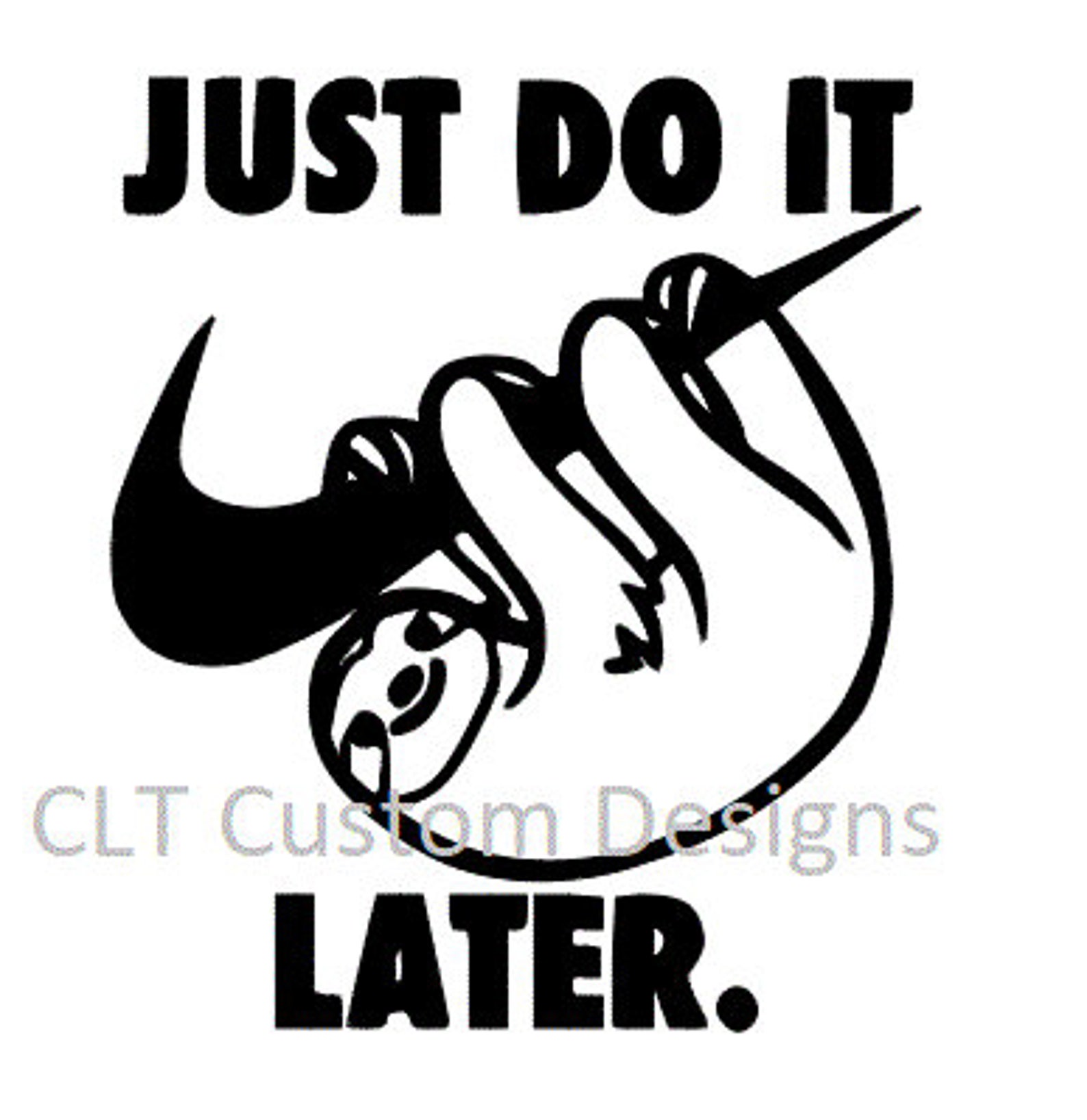Just Do It Later SVG file Etsy