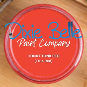 HONKY TONK RED - Dixie Belle Chalk Mineral Paint - True Red - Furniture Paint