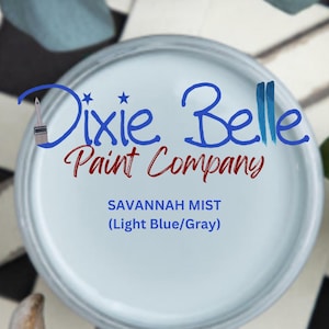 SAVANNAH MIST - Dixie Belle Chalk Mineral Paint - Blue/Gray Paint