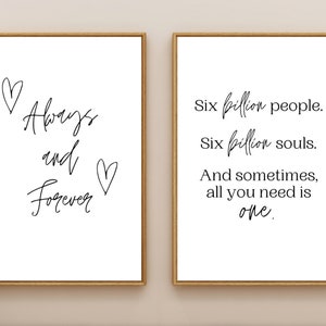 Set of 2 One Tree Hill Love Quotes | Naley Quote | Always and Forever Naley | Always and Forever Quote | 6 Billion People Quote | OTH Quote
