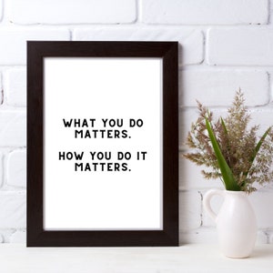 One Tree Hill Quote | You Matter Quote | What You Do Matters | Mouth McFadden Quote | OTH Wall Art | OTH Quote | Digital Home Decor | Art