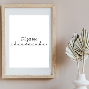 Golden Girls Cheesecake | Golden Girls Decor | Kitchen Decor | Cheesecake Lover | Printable Home Decor | Golden Girls Printable
