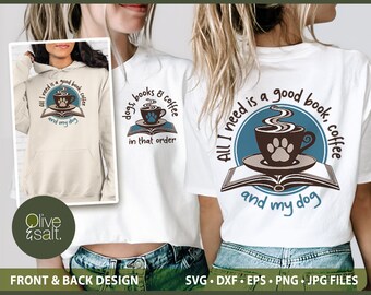 Dogs and Coffee SVG, front and back SVG, Books and Coffee svg, dog mom svg, dog mom shirt png, book lover svg, introvert svg, antisocial svg
