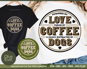 Dogs and Coffee SVG, Dog Mom tShirt Sublimation, Coffee and Dogs SVG, Dog Owner Gift Cut File, dog quote svg, coffee mug svg, dog love svg