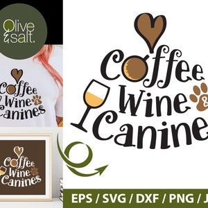 Koffie Wijn en Hoektanden SVG, wijn en honden svg, honden en koffie svg, grappige moeder svg, hond citaat svg, koffie mok svg, moeder leven svg png