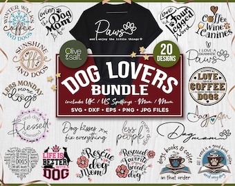 Dog SVG Bundle, dog saying svg, dog lover svg bundle, paw svg, dog shirt sublimation, dog quote SVG, dog mom png, dog mama svg, tshirt svg