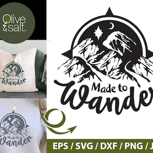 May include: Black and white graphic design featuring a mountain range with a compass and stars. The text "Made to Wander" is written in a stylised font.