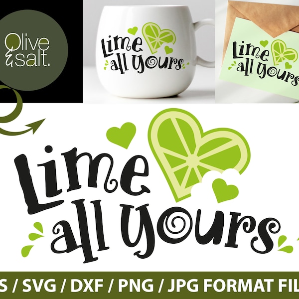 Lime SVG, fruit svg, food quote svg, funny pun svg, valentine quote svg, love quotes svg, best friend svg, mug svg files for cricut