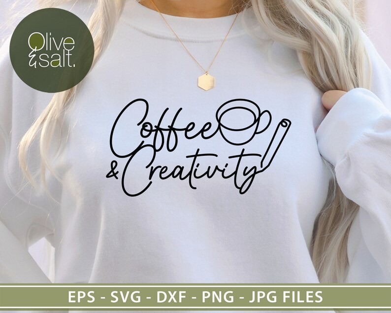 May include: White sweatshirt with the text "Coffee & Creativity" in black script font. A stylized coffee cup and a pencil are included in the design.