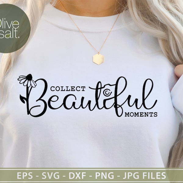 Collect Beautiful Moments SVG, photographer svg, Photography svg, camera svg, tshirt quote svg, motivational svg, inspirational svg, mug svg