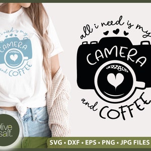 Kaffee und eine Kamera SVG, lustige Fotografie SVG, Kamera SVG Datei, Fotografie Zitat, Fotografie Tasse png Sublimation, Fotograf Cut File