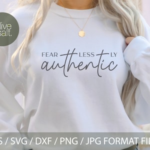 Fearless svg, authentic svg, fearlessly authentic svg, inspirational quote svg, motivational svg, be fearless, be yourself svg, brave svg