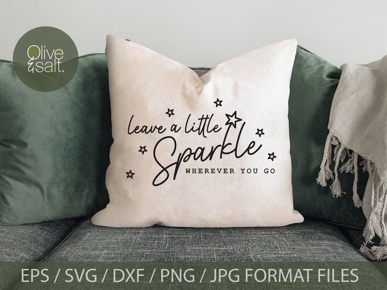 Download Art Collectibles Clip Art Tshirt Quote Svg Sparkle Quote Svg Sparkle Svg Leave A Little Sparkle Svg Pillow Svg Motivational Svg