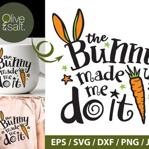 Lustige Oster SVG, The Bunny made me do it SVG, Ostershirt SVG, Osterhase Svg, Osterbecher svg, lustiges Zitat SVG, Oster sublimation