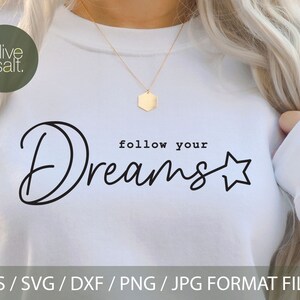Segui i tuoi sogni svg, dreams svg, dreamer svg, positive svg, tshirt quote svg, motivational quote svg, inspirational svg, coffee mug svg