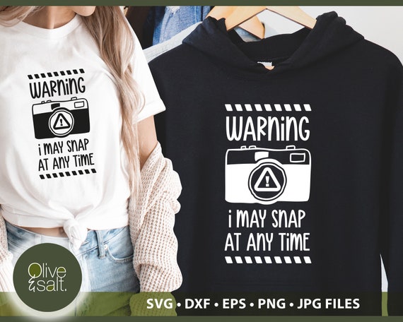Warning I may snap at any time, camera SVG, funny photography SVG, funny photography shirt png sublimation file, funny photographer mug png