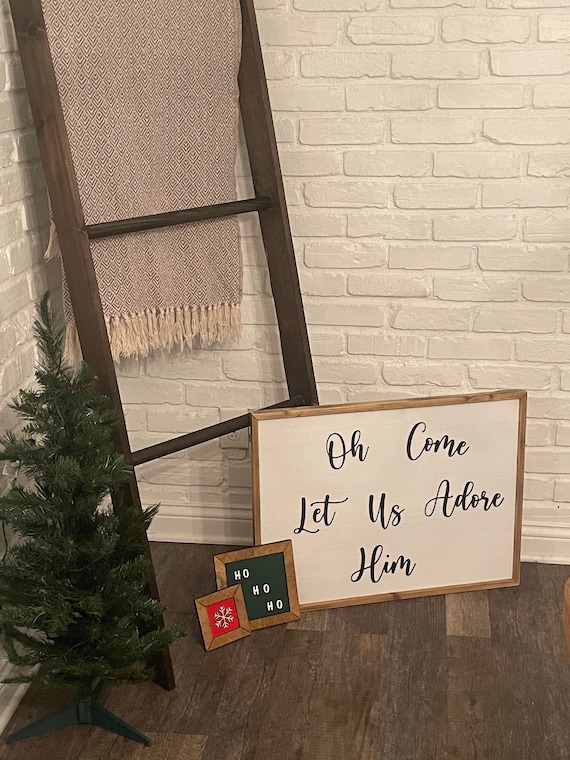 Oh Come Let Us Adore Him Sign, Christmas Sign, Christmas Decor, Christmas Gift, Holiday Sign, Holiday Decor