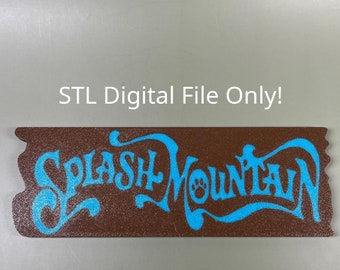 Splash Mountain Sign STL File - Digital File Only!