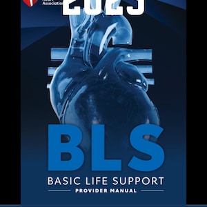 BLS AHA Provider/Student PDF Manual (2025- Current)