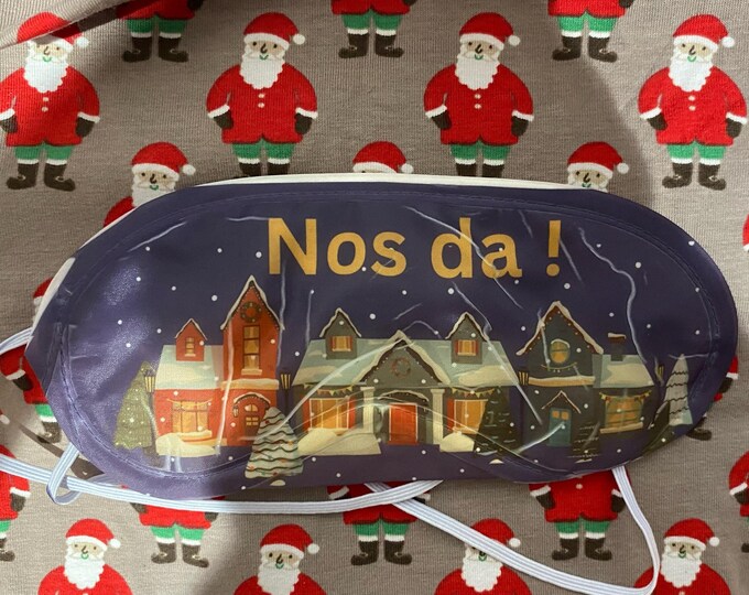 Masg llygad Nadolig 'Nos da'/ Welsh Christmas 'Good night' sleep eye mask.