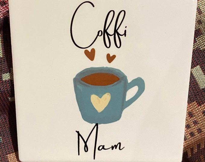 Coffi Mam / Paned Mam ceramic coaster