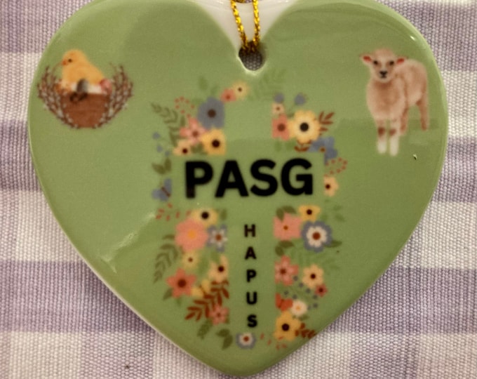 Addurn seramig 'Pasg Hapus'/ Welsh 'Happy Easter' ceramic heart