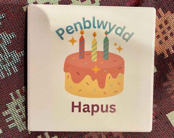 Penblwydd Hapus ceramic coaster (can be personalised) Happy Birthday coaster