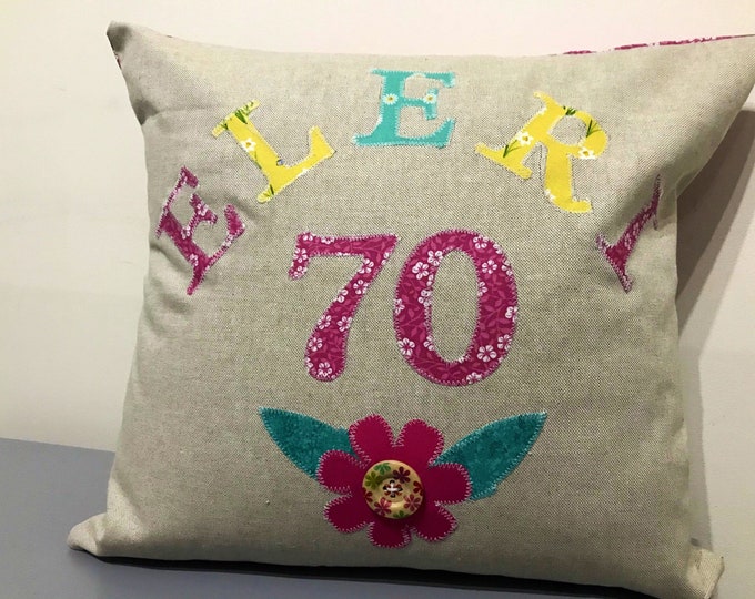Personalised Cushion / Clustog wedi Personaleiddio. Handmade Birthday Cushion. Appliqué cushion. Ideal birthday gift / Anrheg Penblwydd