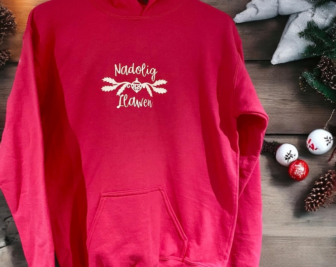 Hwdi  ‘Nadolig Llawen’  dewis o liwiau / Nadolig Llawen (welsh ‘(Merry Christmas’) hoodie. Choice of colours