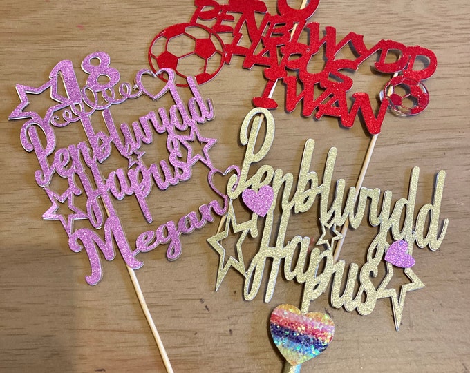 Penblwydd Hapus Personalised cake topper / ‘Topper’ cacen wedi ei bersonaleiddio