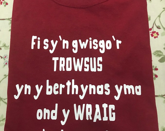 Crys T Cymraeg...Welsh T shirt