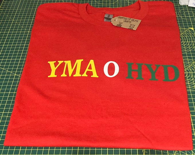 Crys T coch neu Hwdi Yma o Hyd/ Welsh T shirt or Hoodie’Yma oHyd’