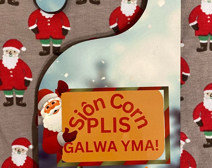 Galwa yma Sion Corn / Santa call here door  Door hanger. Can be personalised