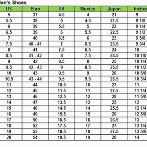 May include: A chart showing men's shoe sizes in US, Euro, UK, Mexico, Japan, and inches.