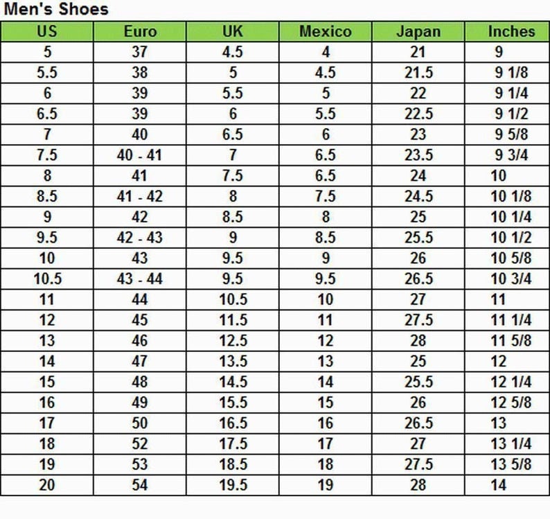 May include: A chart showing men's shoe sizes in US, Euro, UK, Mexico, Japan, and inches.